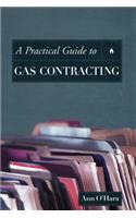 A Practical Guide to Gas Contracting