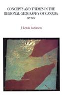 Concepts and Themes in the Regional Geography of Canada