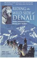 Riding the Wild Side of Denali