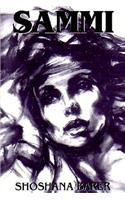 Sammi, the Novel, a Romanic Fiction