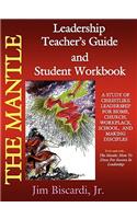 The Mantle Leadership Teacher's Guide and Student Workbook