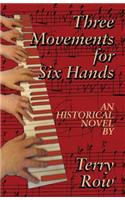 Three Movements for Six Hands