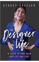 Designer Life