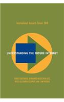 Understanding the Future Internet