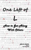 One Left of L: How to Get Along with Others