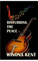 Disturbing the Peace