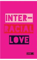 Inter-Racial Love