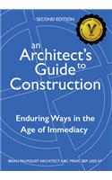 An Architect's Guide to Construction-Second Edition
