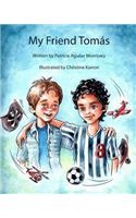 My Friend Tomás