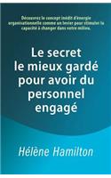 secret le mieux gardé pour avoir du personnel engagé
