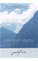 Until Hope Returns