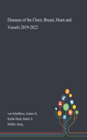 Diseases of the Chest, Breast, Heart and Vessels 2019-2022