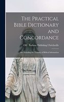 Practical Bible Dictionary and Concordance