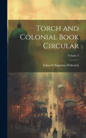 Torch and Colonial Book Circular; Volume 2