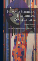 Primary Sources, Historical Collections