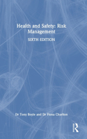 Health and Safety: Risk Management