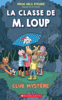 La Classe de M. Loup: N˚ 2 - Club Mystère