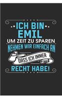Ich bin Emil Um Zeit zu sparen nehmen wir einfach an dass ich immer Recht habe!