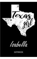 Texas Girl - Isabella - Notebook