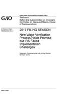 2017 Filing Season: New Wage Verification Process Holds Promise but IRS Faced Implementation Challenges
