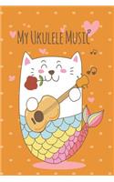 Mercat Ukulele Music Book With Ukulele Cord Chart, Ukulele Tabs For Mermaid, Cat & MerCat Ukulele Enthusiast