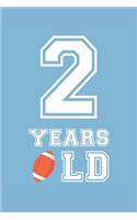 Football Notebook - 2 Years Old Football Journal - 2nd Birthday Gift for Football Player - Football Diary: Medium College-Ruled Journey Diary, 110 page, Lined, 6x9 (15.2 x 22.9 cm)
