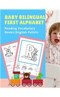 Baby Bilingual First Alphabet Reading Vocabulary Books (English Polish): 100+ Learning ABC frequency visual dictionary flash card games Angielsko-polski language. Tracing workbook plus picture coloring pages for toddler p