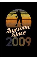 Awesome Since 2009