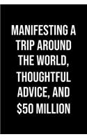 Manifesting A Trip Around The World Thoughtful Advice And 50 Million