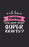 Ich Bin Frauchen Was Sind Deine Superkräfte?