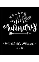 2020 Weekly Planner - Escape the Ordinary