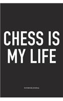 Chess Is My Life