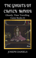 The Ghosts of Craven Manor