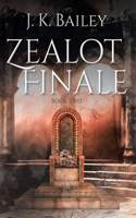 Zealot Finale