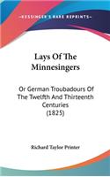 Lays Of The Minnesingers