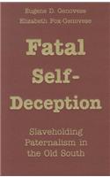 Fatal Self-Deception