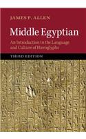 Middle Egyptian: An Introduction to the Language and Culture of Hieroglyphs