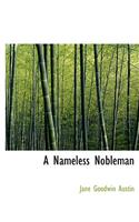 A Nameless Nobleman: (English)