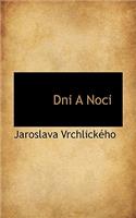 Dni a Noci