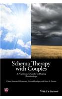 Schema Therapy with Couples - A Practitioner's Guide to Healing Relationships