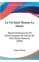 Vie Saint Thomas La Martir