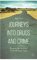Journeys into Drugs and Crime