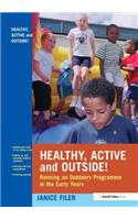 Healthy, Active and Outside!