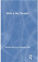 What Is the Theatre?