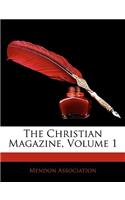 The Christian Magazine, Volume 1