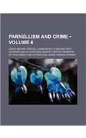 Parnellism and Crime (Volume 6)