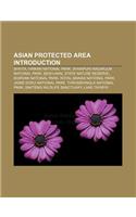 Asian Protected Area Introduction: Shivta, Hirkan National Park, Shivapuri Nagarjun National Park, Besh-Aral State Nature Reserve(English)