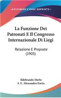 La Funzione Dei Patronati E Il Congresso Internazionale Di Liegi