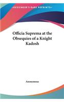 Officia Suprema at the Obsequies of a Knight Kadosh