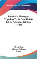 Exercitatio Theologica Trigesima Tertia Quae Quinta Est de Adoranda Trinitate (1720)